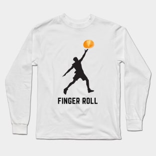 Finger roll- a funny basketball design Long Sleeve T-Shirt